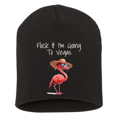 Flock It IM Going To Vegas Saying Funny Vacation Flamingo Short Acrylic Beanie