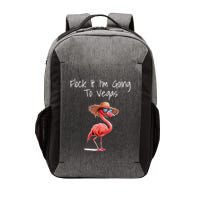 Flock It IM Going To Vegas Saying Funny Vacation Flamingo Vector Backpack