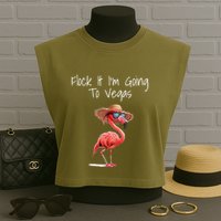 Flock It IM Going To Vegas Saying Funny Vacation Flamingo Garment-Dyed Women's Muscle Tee