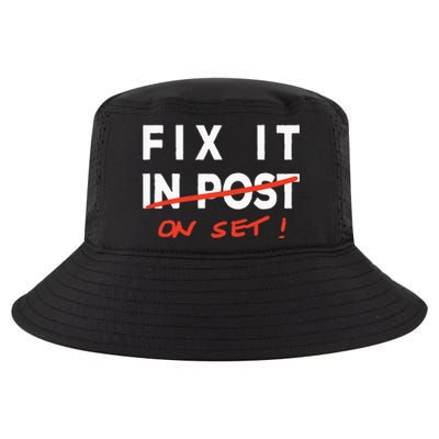 Fix It In Post Fix It On Set Funny Film Tv Crew Editor Vfx Cool Comfort Performance Bucket Hat