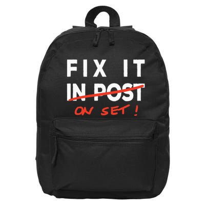 Fix It In Post Fix It On Set Funny Film Tv Crew Editor Vfx 16 in Basic Backpack
