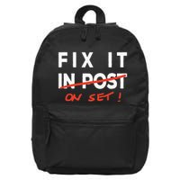 Fix It In Post Fix It On Set Funny Film Tv Crew Editor Vfx 16 in Basic Backpack