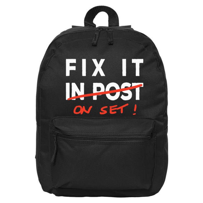 Fix It In Post Fix It On Set Funny Film Tv Crew Editor Vfx 16 in Basic Backpack