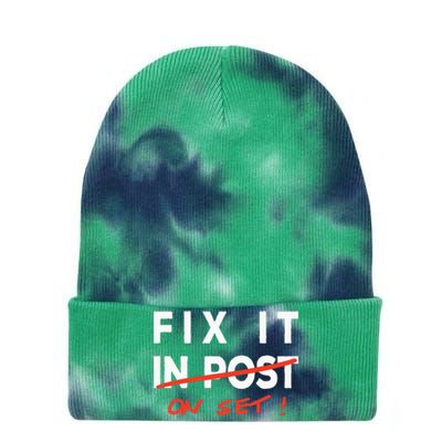 Fix It In Post Fix It On Set Funny Film Tv Crew Editor Vfx Tie Dye 12in Knit Beanie