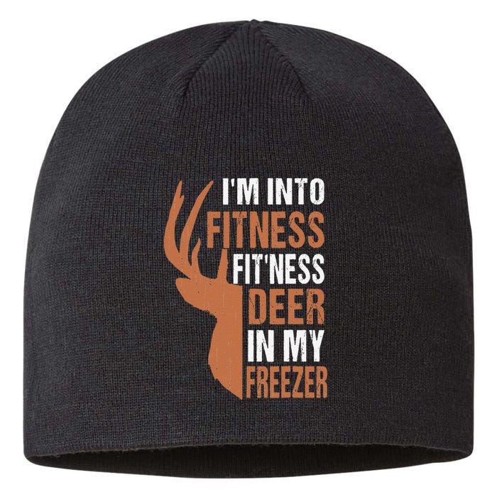 Funny IM Into Fitness FitNess Deer In My Freezer Sustainable Beanie