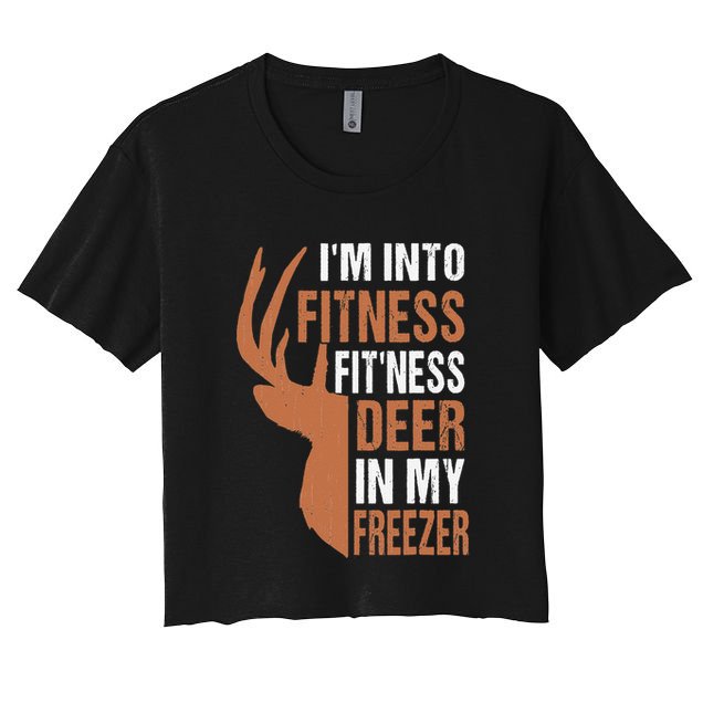 Funny IM Into Fitness FitNess Deer In My Freezer Crop Top
