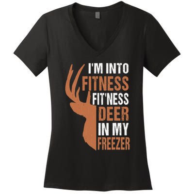 Funny IM Into Fitness FitNess Deer In My Freezer Women's V-Neck T-Shirt