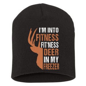 Funny IM Into Fitness FitNess Deer In My Freezer Short Acrylic Beanie