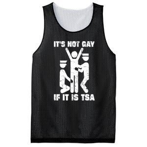 Funny It Is Not Gay If Its Tsa Security Gift Mesh Reversible Basketball Jersey Tank