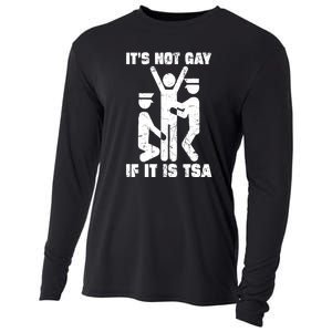 Funny It Is Not Gay If Its Tsa Security Gift Cooling Performance Long Sleeve Crew