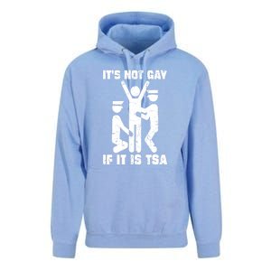 Funny It Is Not Gay If Its Tsa Security Gift Unisex Surf Hoodie