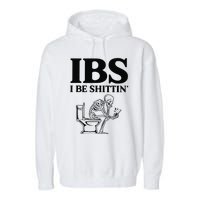 Funny Ibs I Be Shittin Skeleton Garment-Dyed Fleece Hoodie