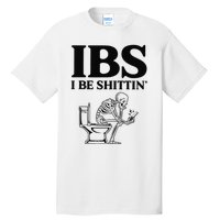 Funny Ibs I Be Shittin Skeleton Tall T-Shirt