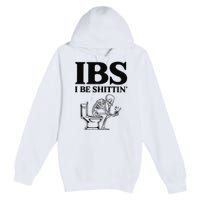 Funny Ibs I Be Shittin Skeleton Premium Pullover Hoodie