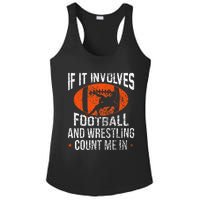 Funny If It Involves Football And Wrestling Count Me Fan Ladies PosiCharge Competitor Racerback Tank