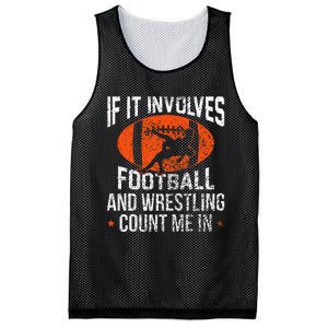 Funny If It Involves Football And Wrestling Count Me Fan Mesh Reversible Basketball Jersey Tank