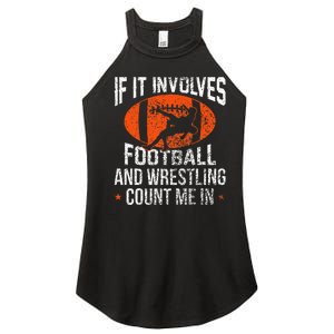 Funny If It Involves Football And Wrestling Count Me Fan Women's Perfect Tri Rocker Tank