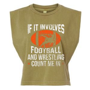 Funny If It Involves Football And Wrestling Count Me Fan Garment-Dyed Women's Muscle Tee