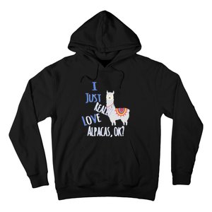 Funny I Just Really Love Alpacas Ok Cute Alpaca Hoodie