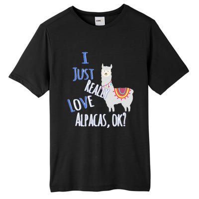 Funny I Just Really Love Alpacas Ok Cute Alpaca Tall Fusion ChromaSoft Performance T-Shirt