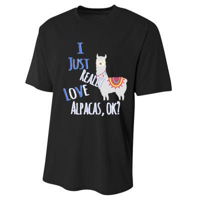 Funny I Just Really Love Alpacas Ok Cute Alpaca Performance Sprint T-Shirt