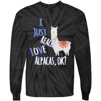 Funny I Just Really Love Alpacas Ok Cute Alpaca Tie-Dye Long Sleeve Shirt