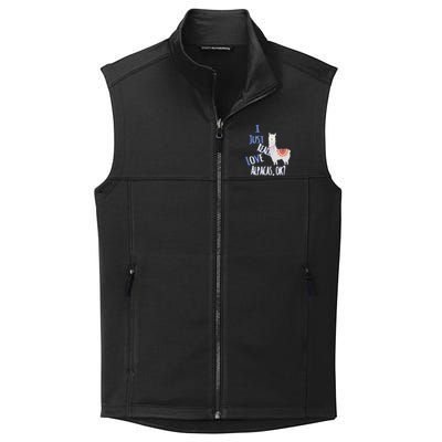 Funny I Just Really Love Alpacas Ok Cute Alpaca Collective Smooth Fleece Vest