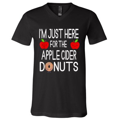 Funny I'm Just Here For The Apple Cider Donuts Apple Picking V-Neck T-Shirt