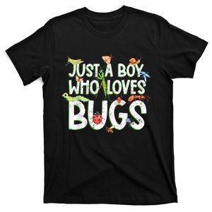 Funny Insect, Just A Boy Who Loves Bug Gift Tee Fashion Cute T-Shirt