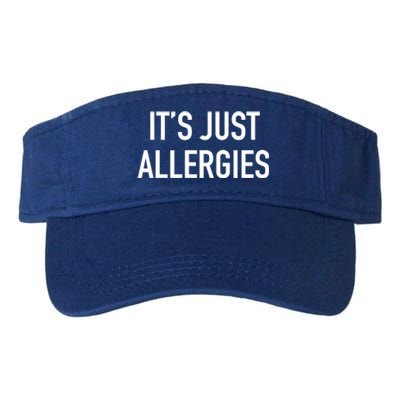 Funny It's Just Allergies Gift Valucap Bio-Washed Visor