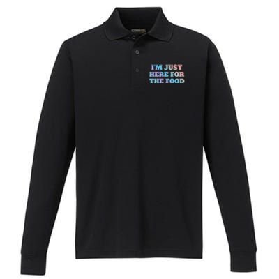 Funny Im Just Here For The Food Gift Performance Long Sleeve Polo