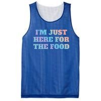 Funny Im Just Here For The Food Gift Mesh Reversible Basketball Jersey Tank