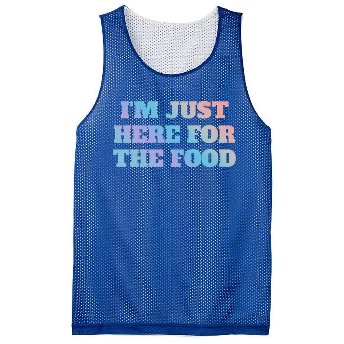 Funny Im Just Here For The Food Gift Mesh Reversible Basketball Jersey Tank