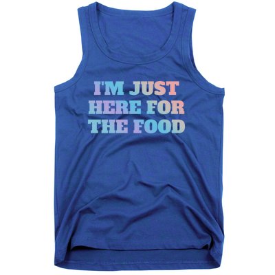 Funny Im Just Here For The Food Gift Tank Top