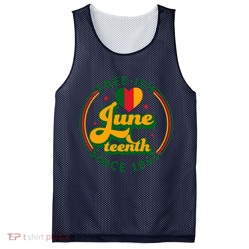 Free Ish Juneteenth Since 1865 Afro America Mesh Reversible Basketball Jersey Tank