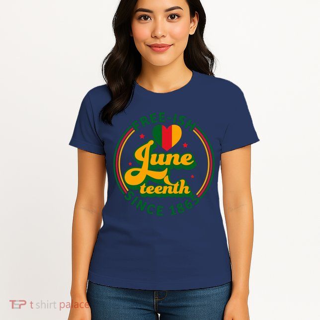 Free Ish Juneteenth Since 1865 Afro America Womens T-Shirt