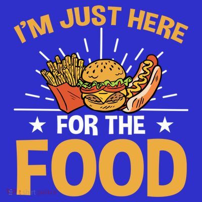Food Im Just Here For The Food Gift T-Shirt