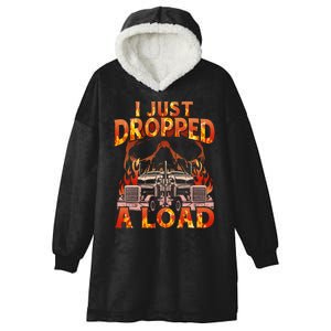 Funny I Just Dropped A Load Hooded Wearable Blanket