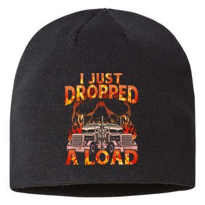 Funny I Just Dropped A Load Sustainable Beanie