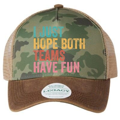 Football I Just Hope Both Teams Have Fun Legacy Tie Dye Trucker Hat