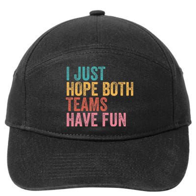 Football I Just Hope Both Teams Have Fun 7-Panel Snapback Hat