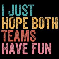 Football I Just Hope Both Teams Have Fun Cropped Pullover Crew