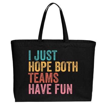 Football I Just Hope Both Teams Have Fun Cotton Canvas Jumbo Tote