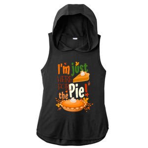 Funny I'm Just Here For The Pie Funny Thanksgiving Pumpkin Pie Ladies PosiCharge Tri-Blend Wicking Draft Hoodie Tank