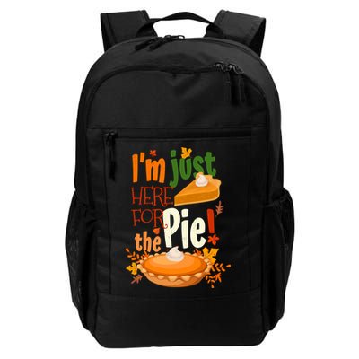 Funny I'm Just Here For The Pie Funny Thanksgiving Pumpkin Pie Backpack