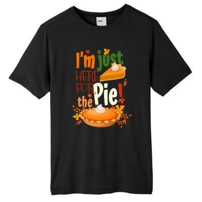 Funny I'm Just Here For The Pie Funny Thanksgiving Pumpkin Pie Tall Fusion ChromaSoft Performance T-Shirt