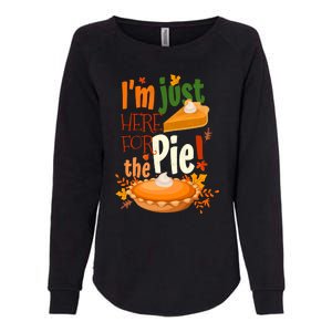 Funny I'm Just Here For The Pie Funny Thanksgiving Pumpkin Pie Womens California Wash Sweatshirt