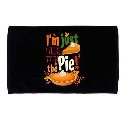 Funny I'm Just Here For The Pie Funny Thanksgiving Pumpkin Pie Microfiber Hand Towel