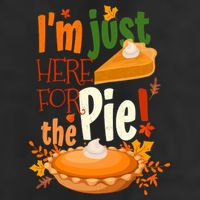 Funny I'm Just Here For The Pie Funny Thanksgiving Pumpkin Pie Microfiber Hand Towel