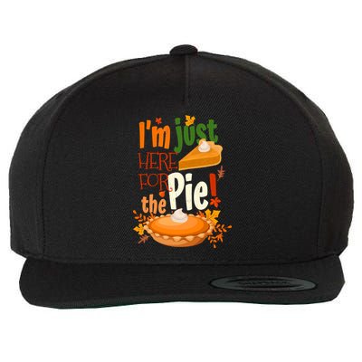 Funny I'm Just Here For The Pie Funny Thanksgiving Pumpkin Pie Wool Snapback Cap